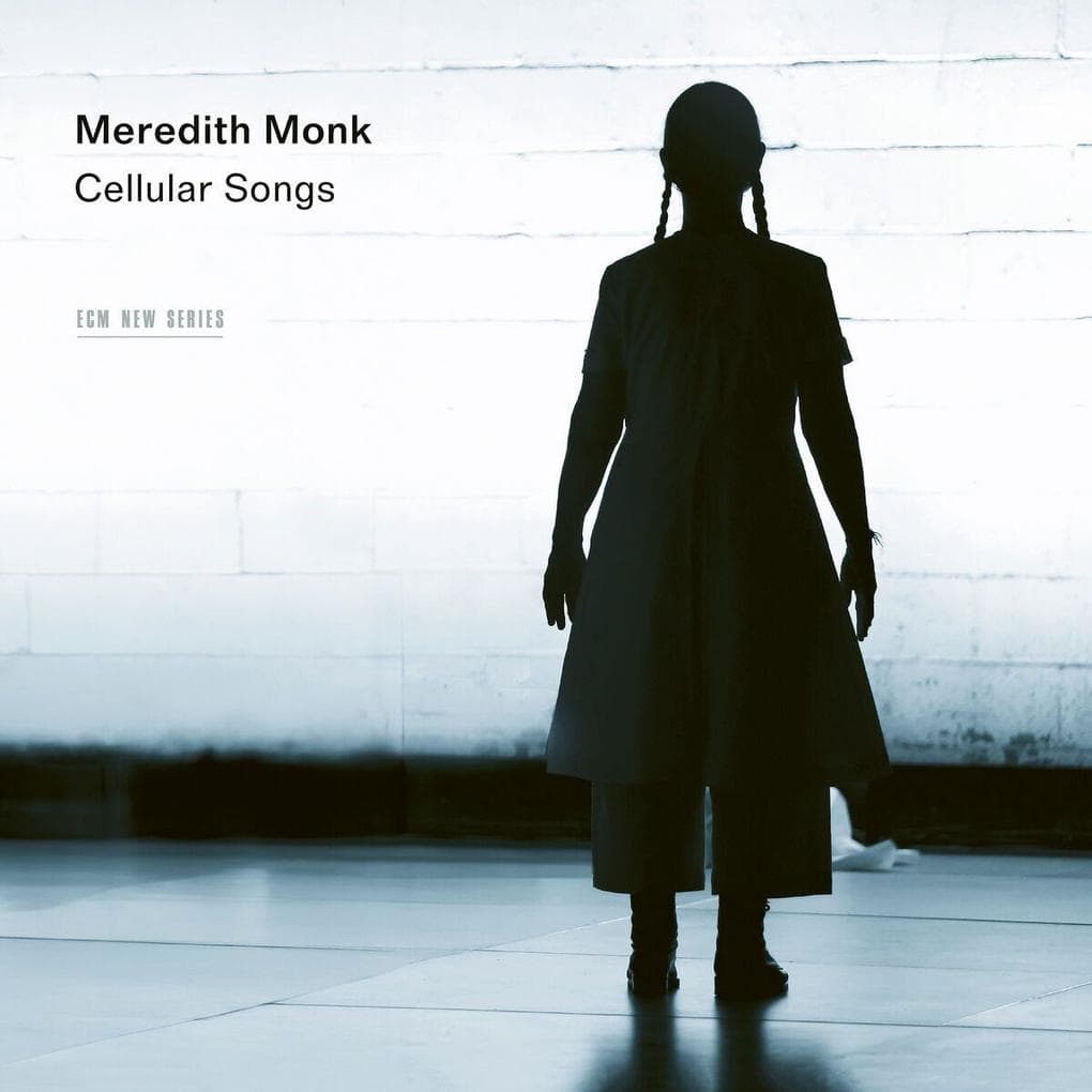 Meredith Monk: Cellular Songs