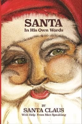 Santa In His Own Words
