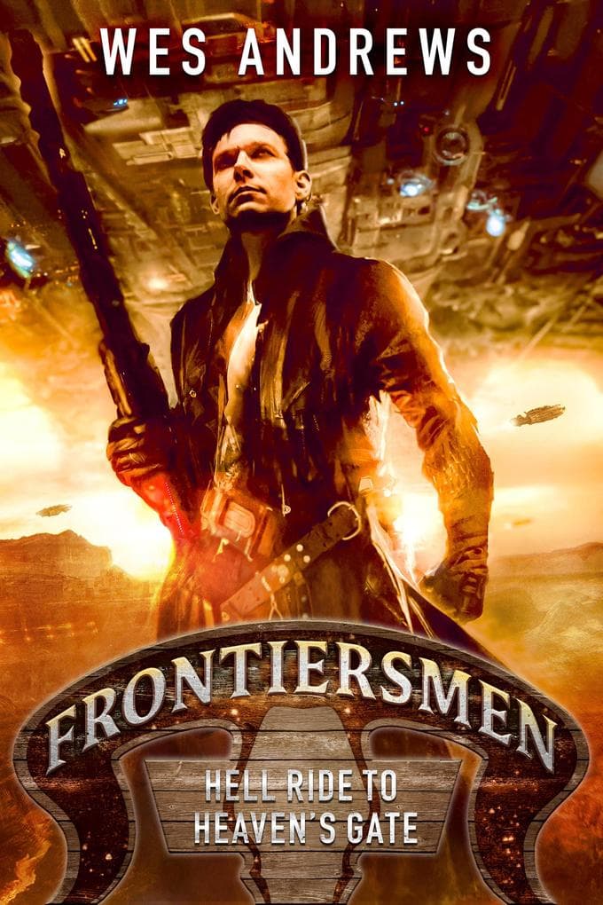 Frontiersmen: Hell Ride to Heaven's Gate