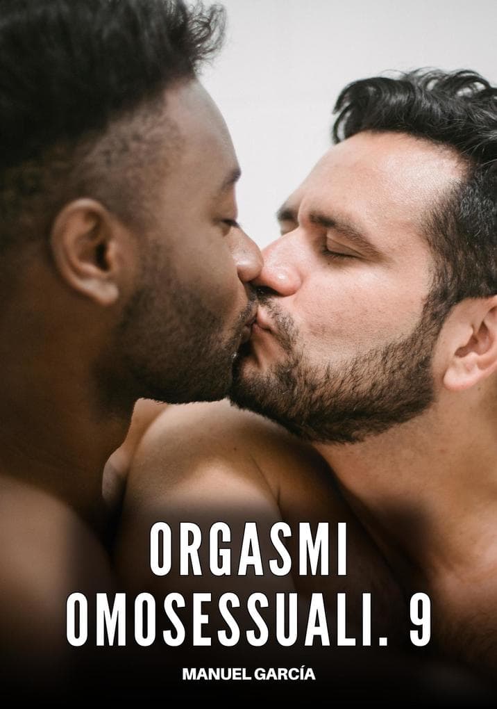 Orgasmi Omosessuali. 9