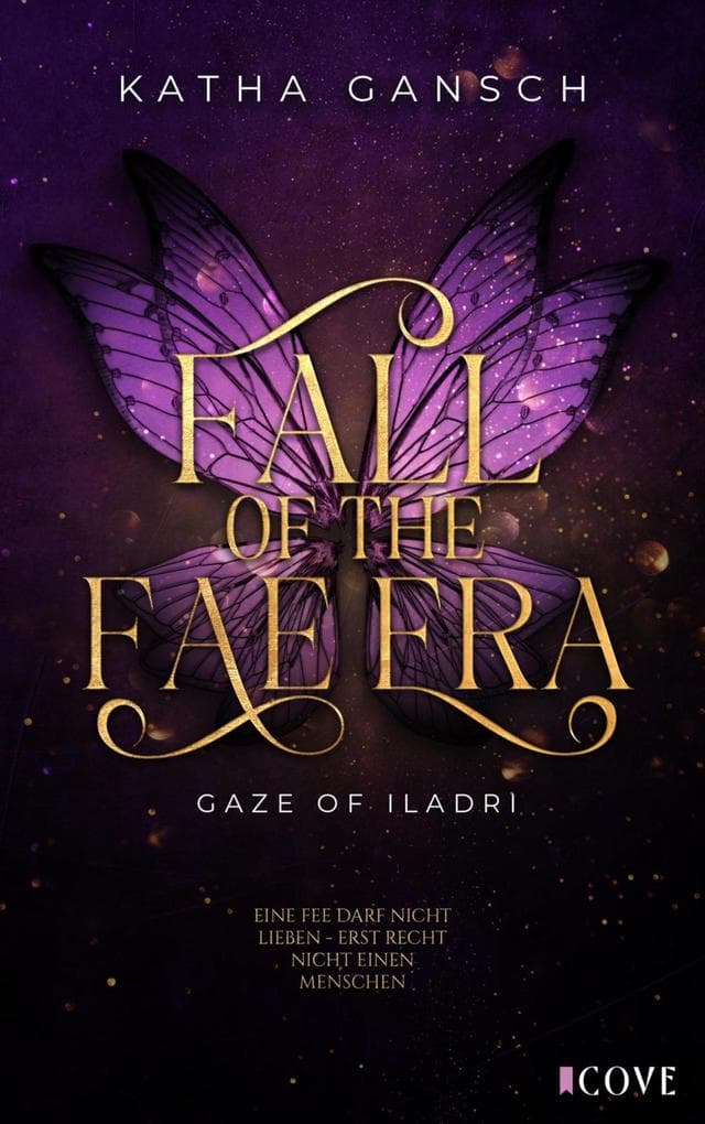 Gaze of Iladri 1: Fall of the Fae Era