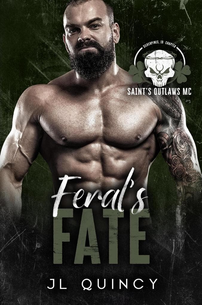 Feral's Fate (Saint's Outlaws MC: Silverpines Chapter, #1)