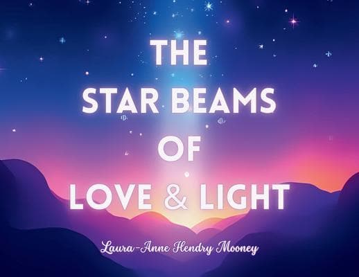 The Star Beams of Love and Light