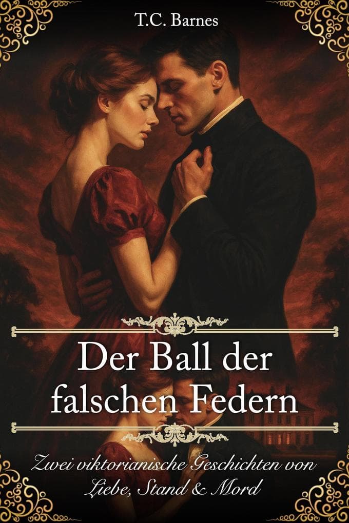 Der Ball der falschen Federn (Im Schatten der Herrenhäuser, #3)
