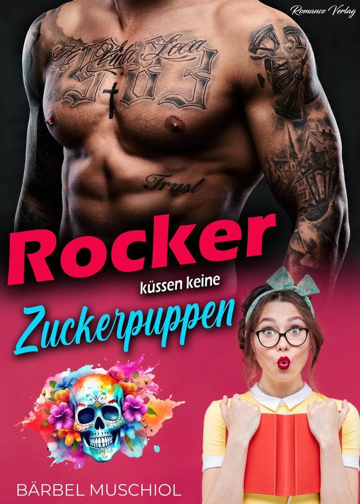 Rocker küssen keine Zuckerpuppen. 800 Seiten heiße Rockerromantik!