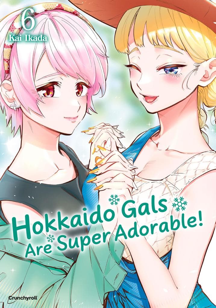 Hokkaido Gals Are Super Adorable! - Band 6