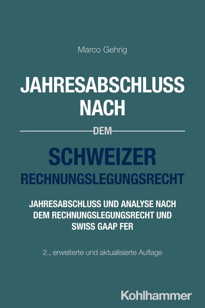 Jahresabschluss nach dem Schweizer Rechnungslegungsrecht