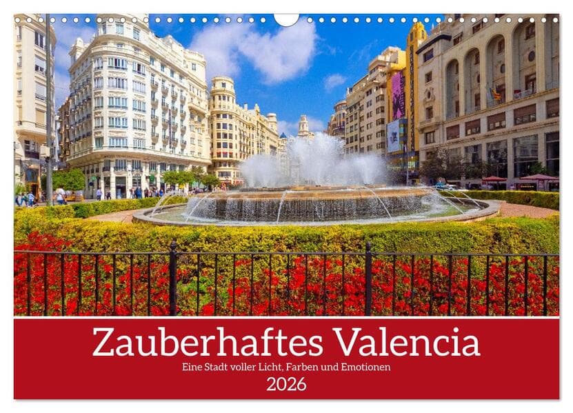 Zauberhaftes Valencia (Wandkalender 2026 DIN A3 quer), CALVENDO Monatskalender