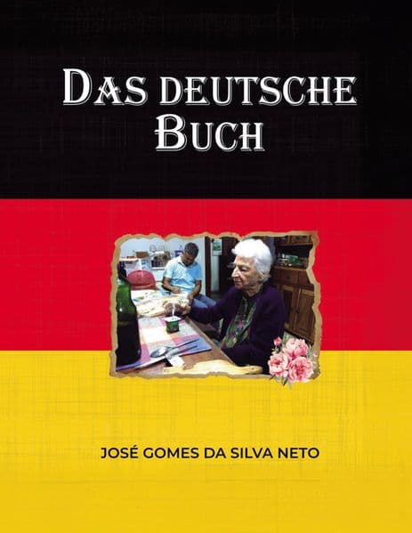 Das deutsche Buch: Ein poetischer Streifzug durch Deutschlands Geist, Geschichte und Mythos