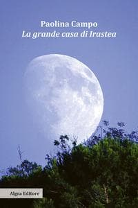 La grande casa di Irastea