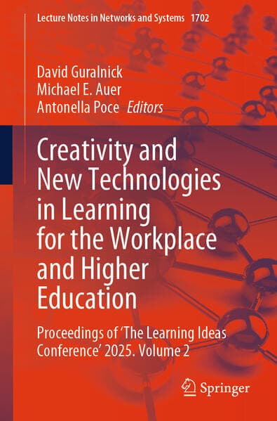 Creativity and New Technologies in Learning for the Workplace and Higher Education