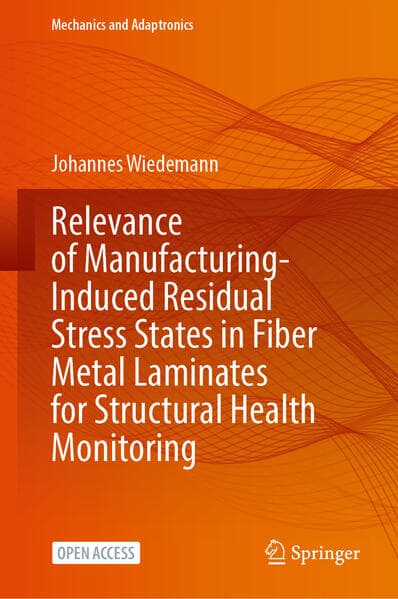 Relevance of Manufacturing-Induced Residual Stress States in Fiber Metal Laminates for Structural Health Monitoring