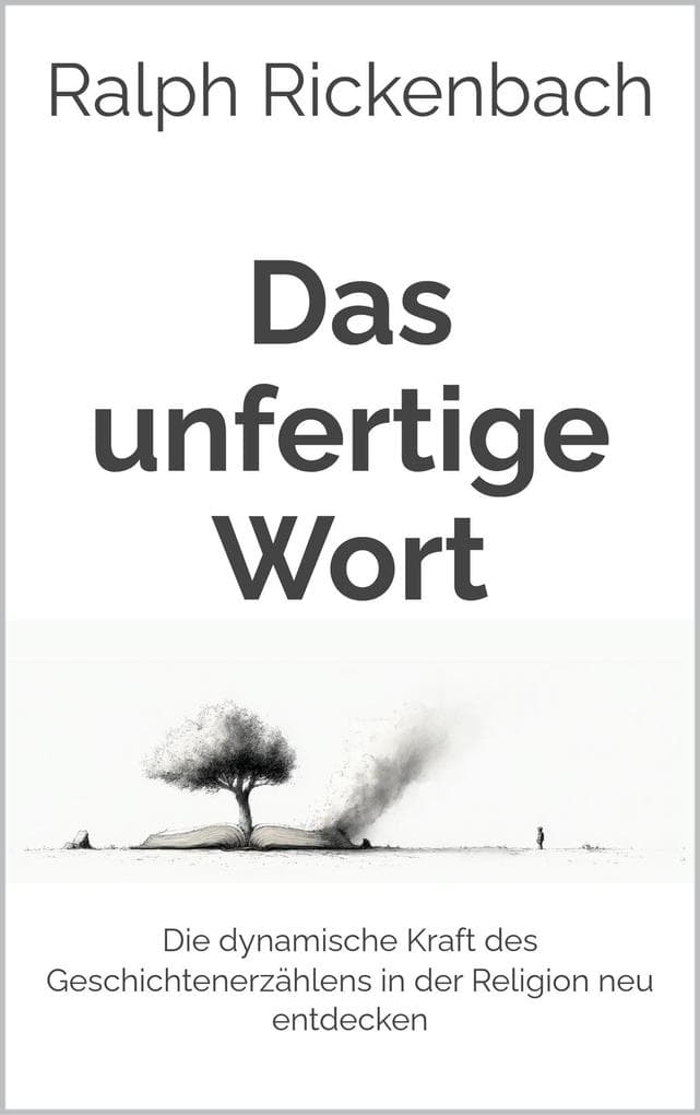 Das unfertige Wort