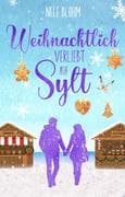 Weihnachtlich verliebt auf Sylt