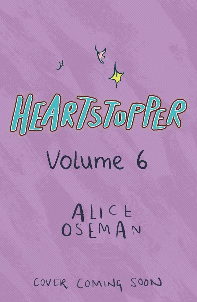 Heartstopper Volume 6