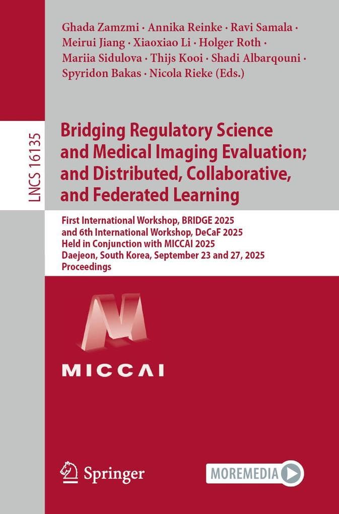 Bridging Regulatory Science and Medical Imaging Evaluation; and Distributed, Collaborative, and Federated Learning