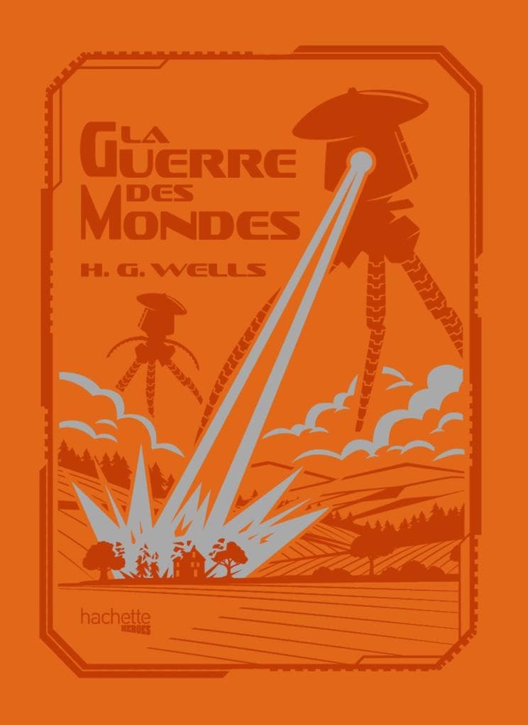 La Guerre des Mondes - H. G. Wells