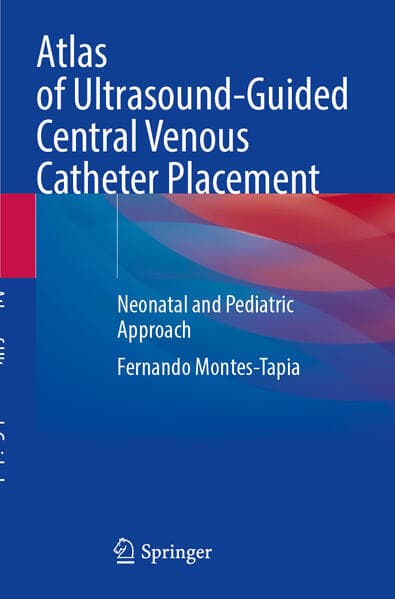 Atlas of Ultrasound-Guided Central Venous Catheter Placement