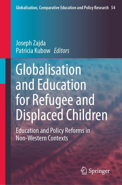 Globalisation and Education for Refugee and Displaced Children