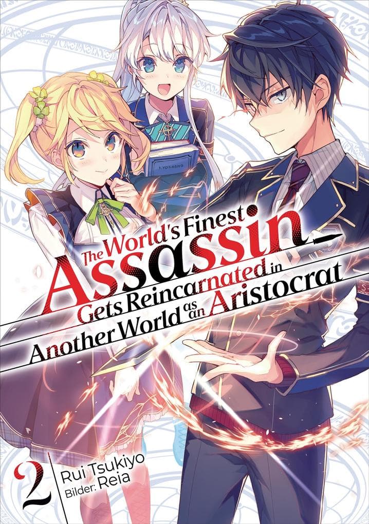 The World's Finest Assassin Gets Reincarnated in Another World as an Aristocrat (Light Novel): Band 2