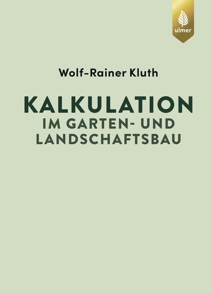 Kalkulation im Garten- und Landschaftsbau