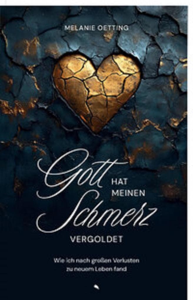 Gott hat meinen Schmerz vergoldet