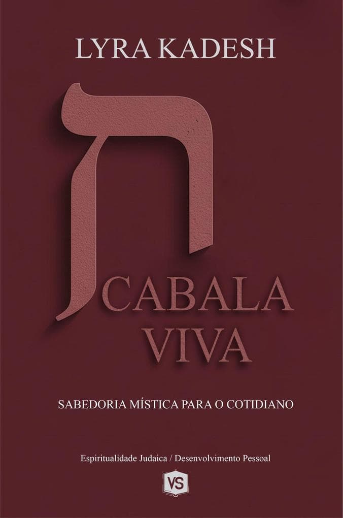 Cabala Viva - Sabedoria Mística para o Cotidiano