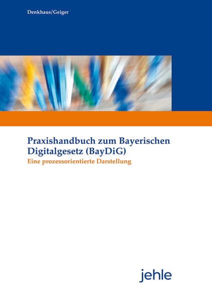 Praxishandbuch zum Bayerischen Digitalgesetz (BayDiG)