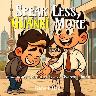 Speak Less, Guanxi More