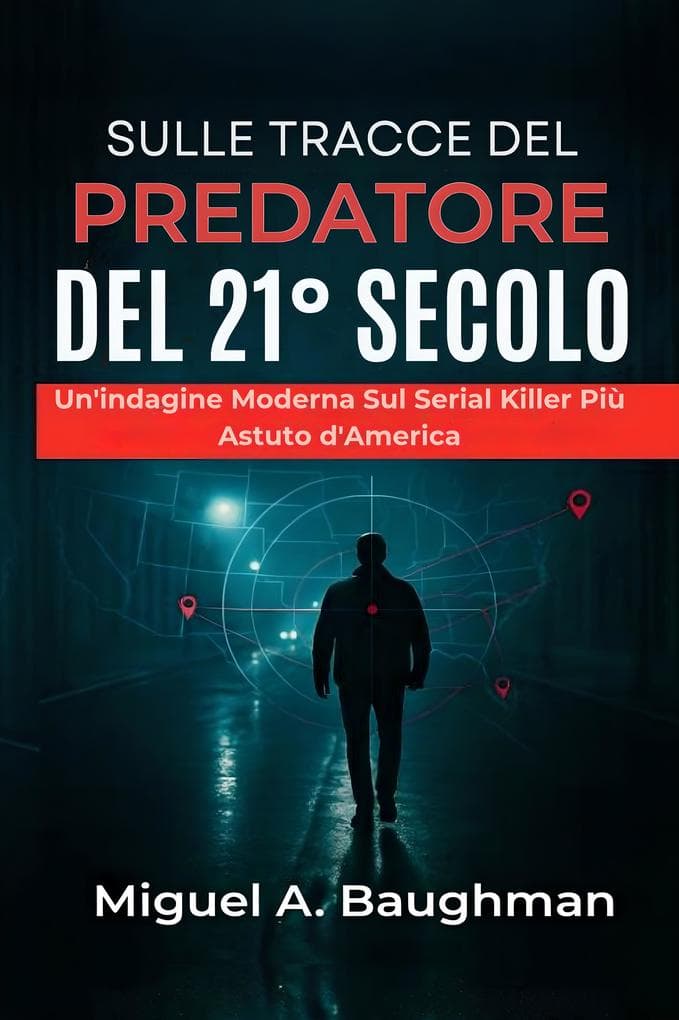 Sulle Tracce Del Predatore Del 21° Secolo