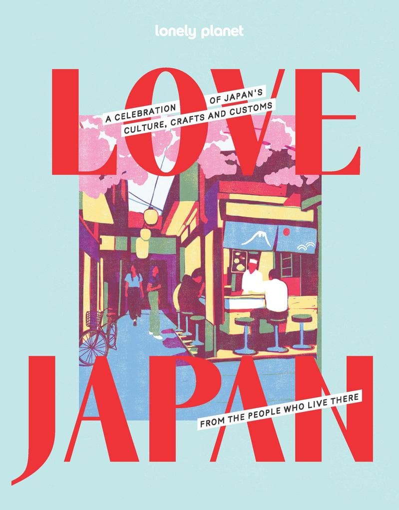 Lonely Planet Love Japan