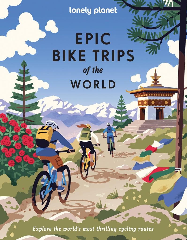 Lonely Planet Epic Bike Trips of the World