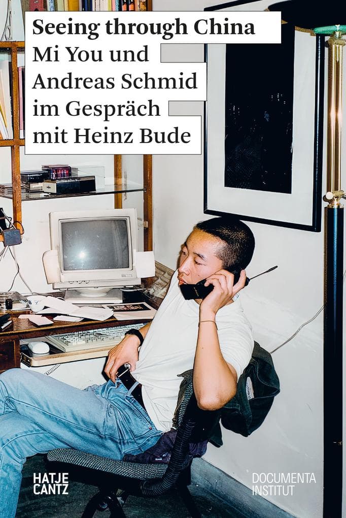 Seeing through China: Mi You und Andreas Schmid im Gespräch mit Heinz Bude