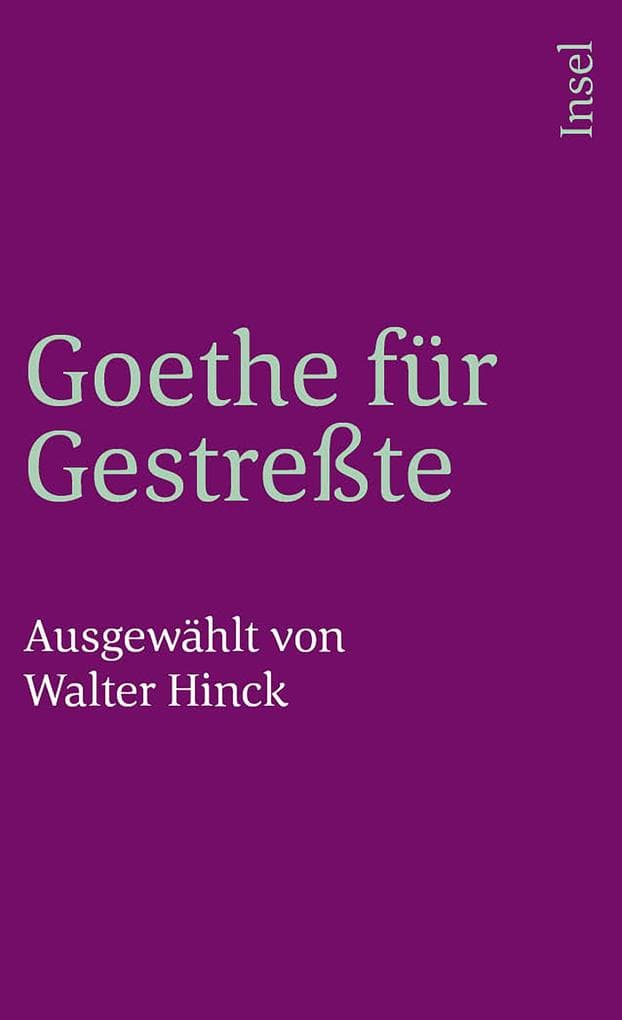 Goethe für Gestreßte