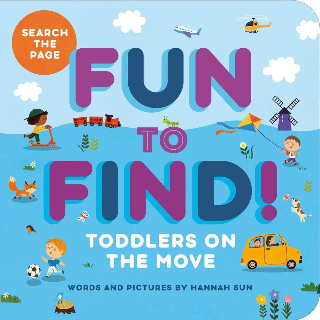 Fun to Find!: Toddlers on the Move
