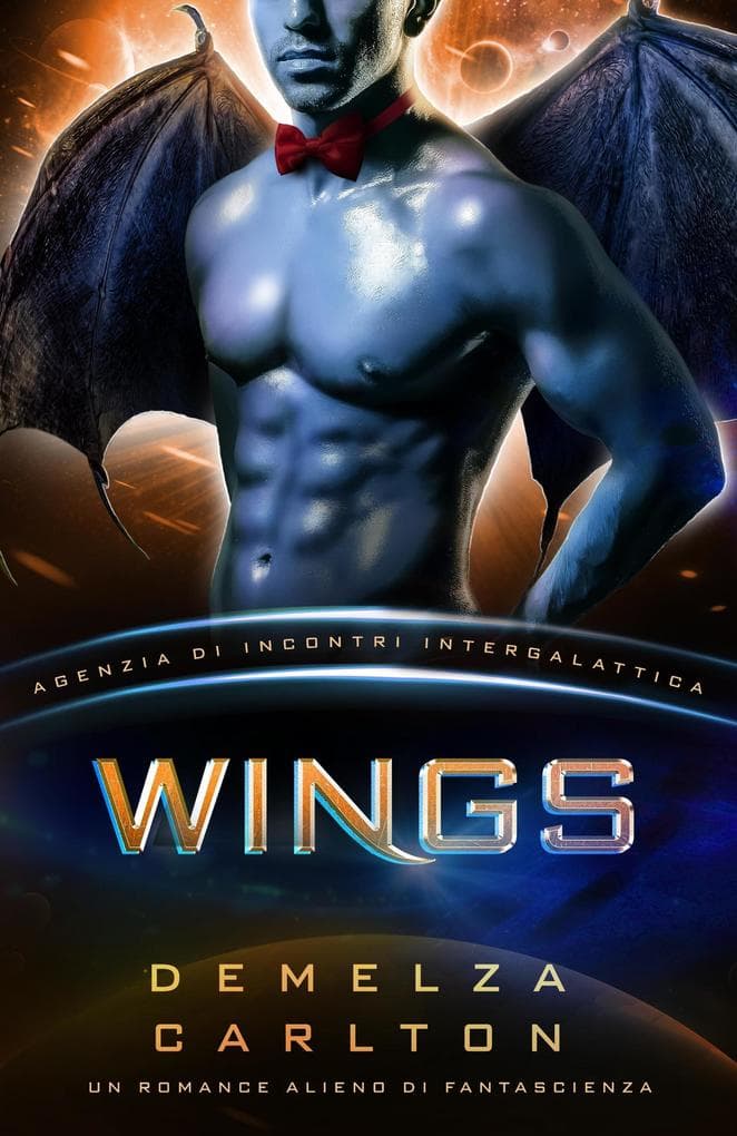 Wings: Un Romance Alieno di Fantascienza (Agenzia di Incontri Intergalattica)