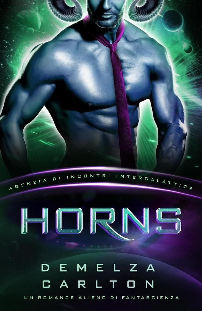 Horns: Un Romance Alieno di Fantascienza (Agenzia di Incontri Intergalattica)