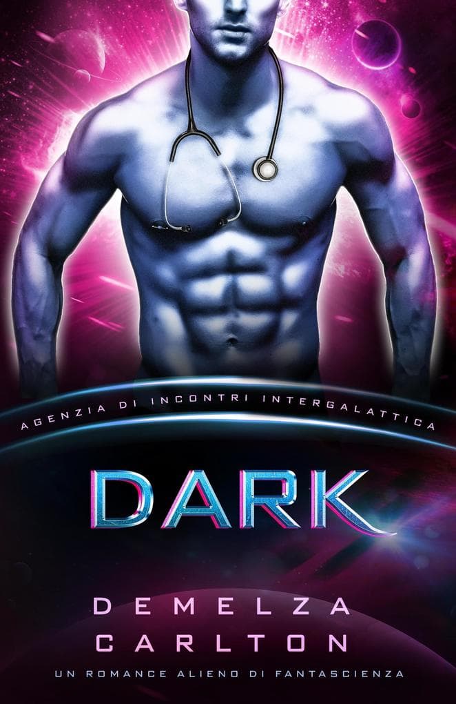 Dark: Un Romance Alieno di Fantascienza (Agenzia di Incontri Intergalattica)
