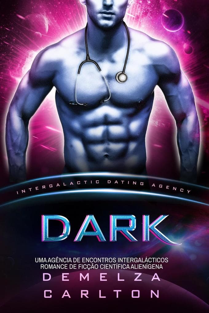 Dark: Uma Agência de Encontros Intergalácticos Romance de Ficção Científica Alienígena (Colônia: Nyx, #7)