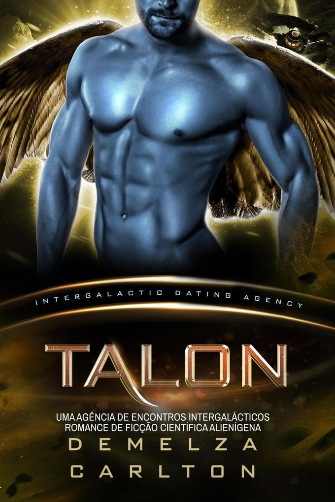 Talon: Uma Agência de Encontros Intergalácticos Romance de Ficção Científica Alienígena (Colônia: Nyx, #2)
