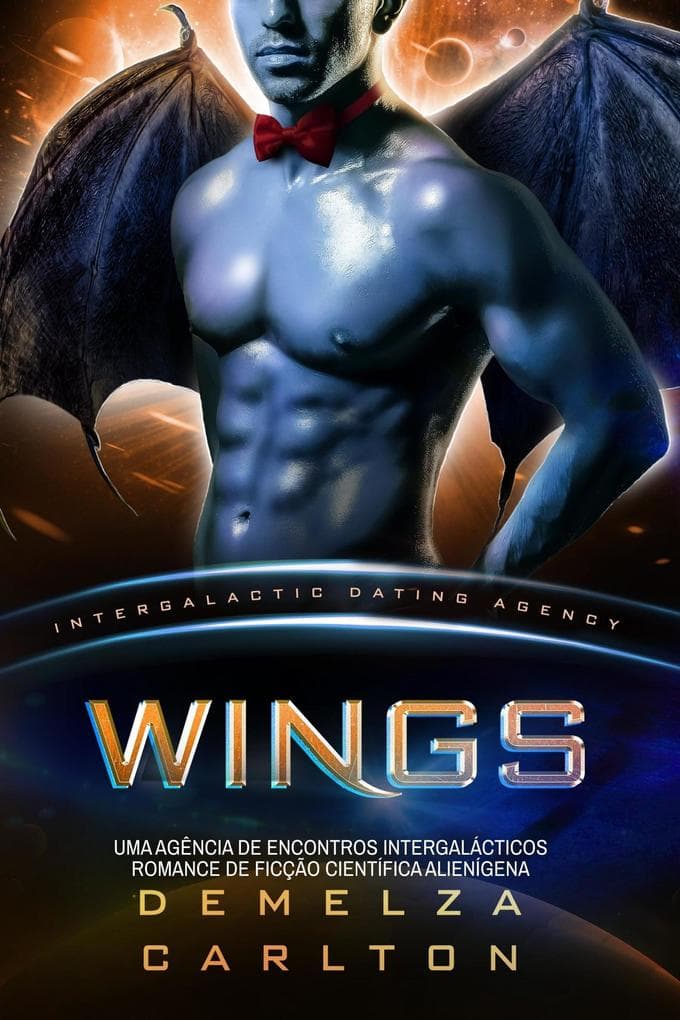 Wings: Uma Agência de Encontros Intergalácticos Romance de Ficção Científica Alienígena (Colônia: Nyx, #5)