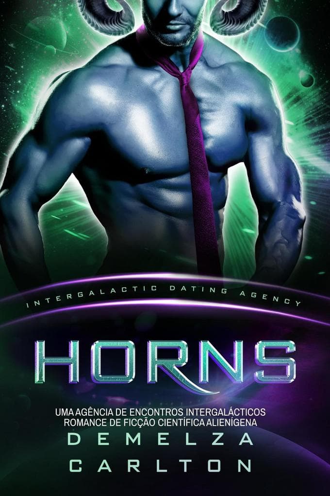 Horns: Uma Agência de Encontros Intergalácticos Romance de Ficção Científica Alienígena (Colônia: Nyx, #4)