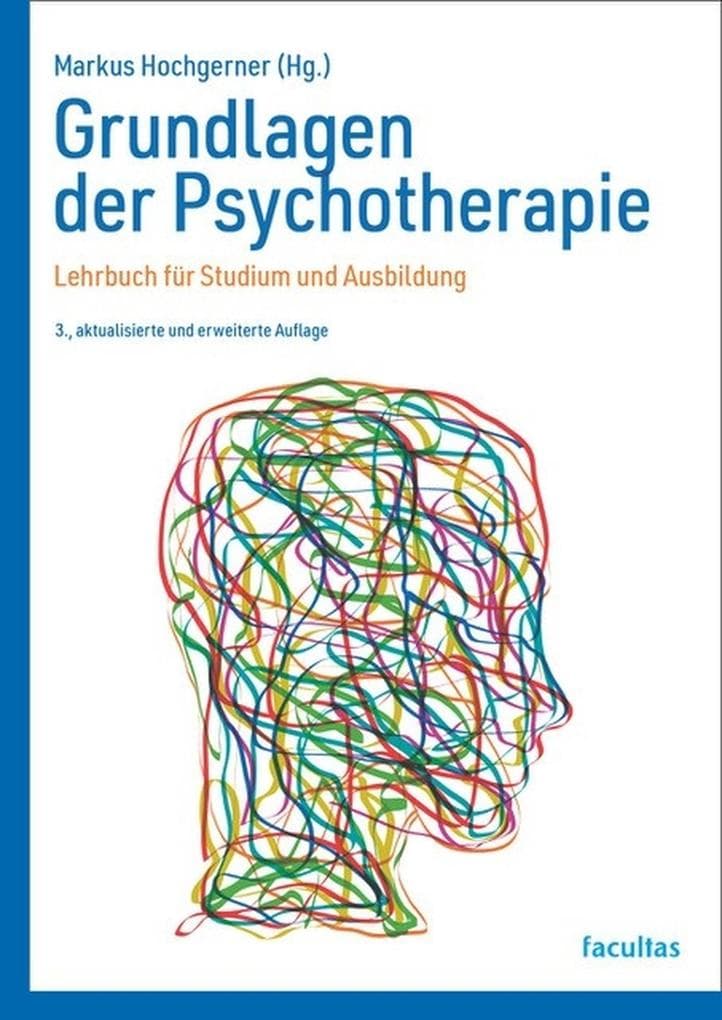 Grundlagen der Psychotherapie