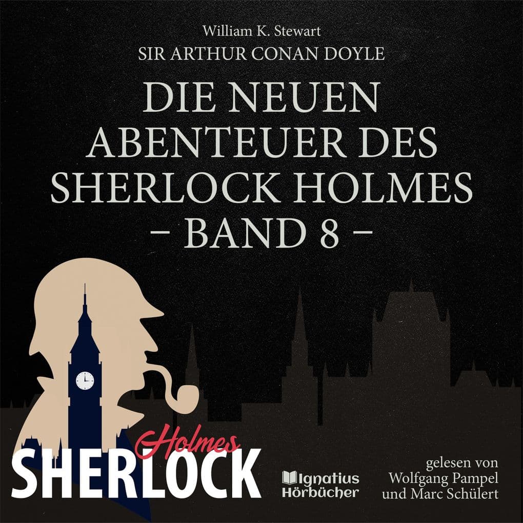 Die neuen Abenteuer des Sherlock Holmes (Band 8)