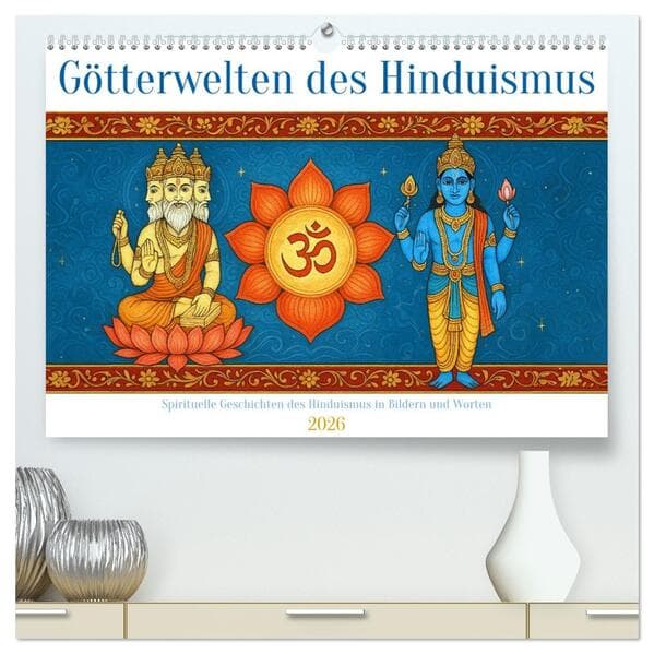 Götterwelten des Hinduismus (hochwertiger Premium Wandkalender 2026 DIN A2 quer), Kunstdruck in Hochglanz