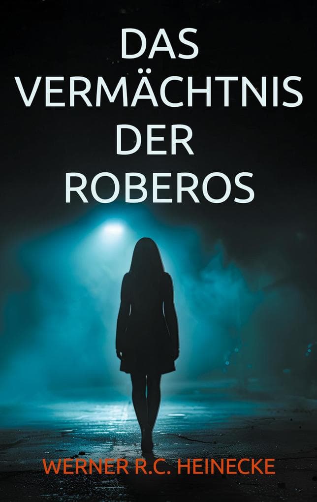 Das Vermächtnis der Roberos