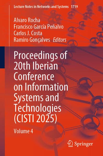 Proceedings of 20th Iberian Conference on Information Systems and Technologies (CISTI 2025)