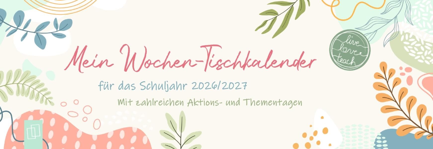 Mein Wochen-Tischkalender für das Schuljahr 2026/2027