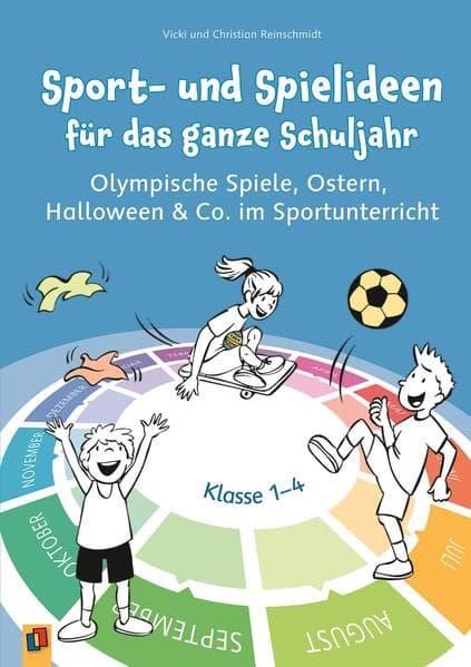 Sport- und Spielideen für das ganze Schuljahr