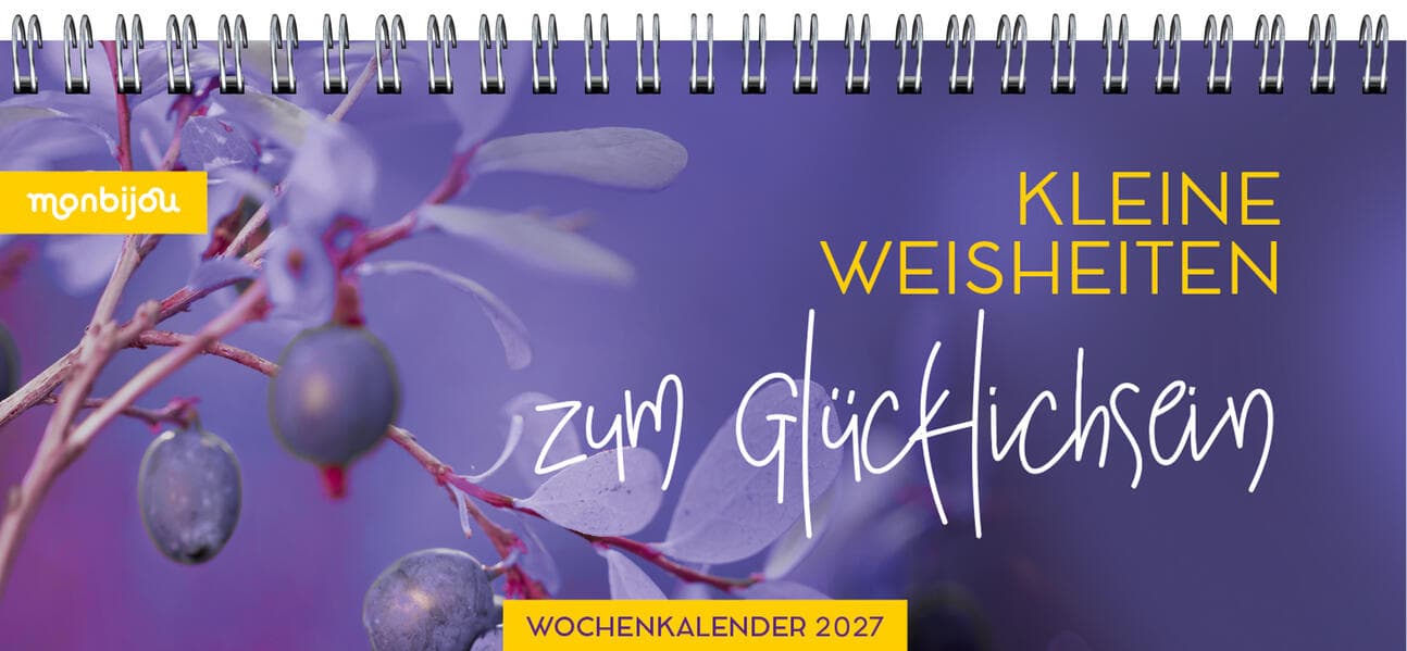 Mein Wochenplaner 2027 - Kleine Weisheiten zum Glücklichsein
